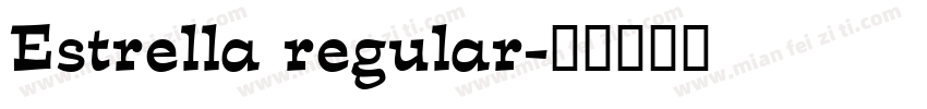 Estrella regular字体转换